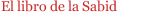 El libro de la Sabid